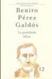 BENITO PEREZ GALDOS XII: LO PROHIBIDO; MIAU de PEREZ GALDOS, BENITO 