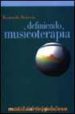 DEFINIENDO MUSICOTERAPIA de BRUSCIA, KENNETH 