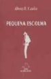 PEQUEA ESCOLMA de CASTELAO, ALFONSO RODRIGUEZ 