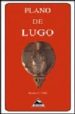 PLANO DE LUGO di VV.AA. 