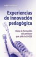 EXPERIENCIAS DE INNOVACION PEDAGOGICA: HACIA LA FORMACION DEL PRO FESOR QUE PIDE LA LOGSE di LOPEZ GORRIZ, ISABEL 