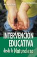 INTERVENCION EDUCATIVA DESDE LA NATURALEZA de RIVAS, JOSE MANUEL 