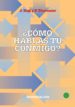 COMO HABLAS TU CONMIGO?: CARA Y CRUZ DE LA COMUNICACION EN PAREJ A de ENGL, JOACHIM  THURMAIER, FRANZ 