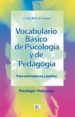 VOCABULARIO BASICO DE PSICOLOGIA Y PEDAGOGIA: PARA ANIMADORES Y P ADRES di RUIZ DE ARANA, CRISTA 