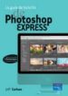 LA GUIA DE BOLSILLO DE PHOTOSHOP EXPRESS de CARLSON, JEFF 