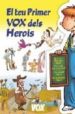 EL TEU PRIMER VOX DELS HEROIS di VV.AA. 