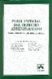 PARTE ESPECIAL DE DERECHO ADMINISTRATIVO: LA INTERVENCION DE LA A DMINISTRACION EN LA SOCIEDAD di LINDE PANIAGUA, ENRIQUE 