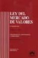 LEY DEL MERCADO DE VALORES: CONCORDANCIAS, JURISPRUDENCIA Y COMEN TARIOS (3 ED) di VV.AA. 