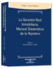GARANTIA REAL INMOBILIARIA MANUAL SISTEMATICO DE LA HIPOTECA (INC LUYE CD CON JURISPRUDENCIA) di RAMOS CHAPARRO, ENRIQUE 