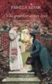 SOLO QUEDAN ESTAS TRES (TRILOGIA FITZWILLIAM DARCY, UN CABALLERO III de AIDAN, PAMELA 