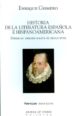 HISTORIA DE LA LITERATURA ESPAOLA E HISPANOAMERICANA: DESDE SU O RIGEN HASTA EL SIGLO XVIII de GISMERO, ENRIQUE 