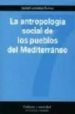 LA ANTROPOLOGIA SOCIAL DE LOS PUEBLOS DEL MEDITERRANEO de GONZALEZ TURMO, ISABEL 