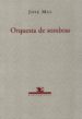 ORQUESTA DE SOMBRAS de MAS, JOSE 