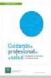 CUIDANDO AL PROFESIONAL DE LA SALUD: HABILIDADES EMOCIONALES Y DE COMUNICACION di BIMBELA PEDROLA, JOSE LUIS 