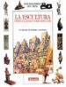 LA ESCULTURA DESDE LA ANTIGUEDAD HASTA HOY di VV.AA. 