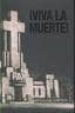 !VIVA LA MUERTE!: ARTE Y MUERTE EN LATINOAMERICA (INGLES-ESPAOL) di MATT, GERALD  MIESSGANG, THOMAS 