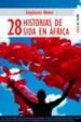 28 HISTORIAS DE SIDA EN AFRICA di NOLEN, STEPHANIE 