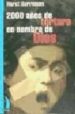 2000 AOS DE TORTURA EN NOMBRE DE DIOS: LA HISTORIA DE LA GRAN CR UELDAD RELIGIOSA di HERRMANN, HORST 