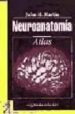 NEUROANATOMIA: ATLAS di MARTIN, JOHN H. 