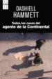 TODAS LOS CASOS DEL AGENTE DE LA CONTINENTAL de HAMMETT, DASHIELL 