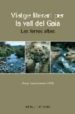 VIATGE LITERARI PER LA VALL DEL GAIA: LES TERRES ALTES de SANTESMASES, JOSEP 