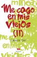 ME CAGO EN MIS VIEJOS II di CAY, CARLOS 