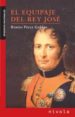 EL EQUIPAJE DEL REY JOSE de PEREZ GALDOS, BENITO 