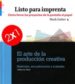 PACK EDITORIAL 2X1: EL ARTE DE LA PRODUCCION CREATIVA + LISTO PAR A IMPRENTA di VV.AA. 