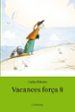 VACANCES FORA 8 di RIBEIRO, CATHY 