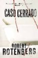 CASO CERRADO di ROTENBERG, ROBERT 
