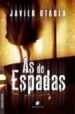 AS DE ESPADAS di OTAOLA, JAVIER 