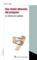 UNA VISION DIFERENTE DEL PROGRESO EN DEFENSA DEL LUDDISMO de NOBLE, DAVID F. 