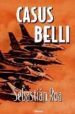 CASUS BELLI di ROA, SEBASTIAN 