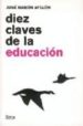DIEZ CLAVES DE LA EDUCACION di AYLLON VEGA, JOSE RAMON 