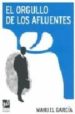 EL ORGULLO DE LOS AFLUENTES di GARCIA, MANUEL 