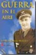 GUERRA EN EL AIRE di GARCIA MORATO, JOAQUIN 