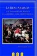 LA REAL ARMADA Y SU INFANTERIA DE MARINA EN LA GUERRA DE LA INDEP ENCIA di FRANCO CASTAO, HERMENEGILDO 