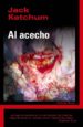 AL ACECHO de KETCHUM, JACK 