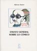 ENSAYO GENERAL SOBRE LO COMICO de SASTRE, ALFONSO 