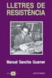 LLETRES DE LA RESISTENCIA (1939-1981) di SANCHIS-GUARNER CABANILLES, MANUEL 