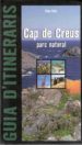 CAP DE CREUS: PARC NATURAL (GUIA) di FELIU, PON 