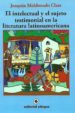 EL INTELECTUAL Y EL SUJETO TESTIMONIAL EN LA LITERATURA LATINOAME RICANA di MALDONADO CLASS, JOAQUIN 