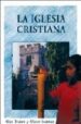 LA IGLESIA CRISTIANA di BROWN, ALAN  SEAMAN, ALISON 