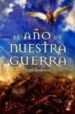 EL AO DE NUESTRA GUERRA de SWAINSTON, STEPH 