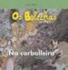 OS BOLECHAS DESCUBREN A NATUREZA: A CARBALLEIRA de CARREIRO, PEPE 