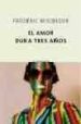 EL AMOR DURA TRES AOS de BEIGBEDER, FREDERIC 
