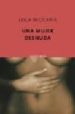 UNA MUJER DESNUDA de BECCARIA, LOLA 