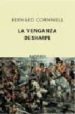 LA VENGANZA DE SHARPE di CORNWELL, BERNARD 