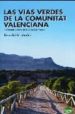 13 VIAS VERDES DE LA COMUNIDAD VALENCIANA di HERNANDEZ, RICARDO 