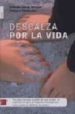 DESCALZA POR LA VIDA de GARCIA SERRANO, YOLANDA  FERNANDEZ, VERONICA 